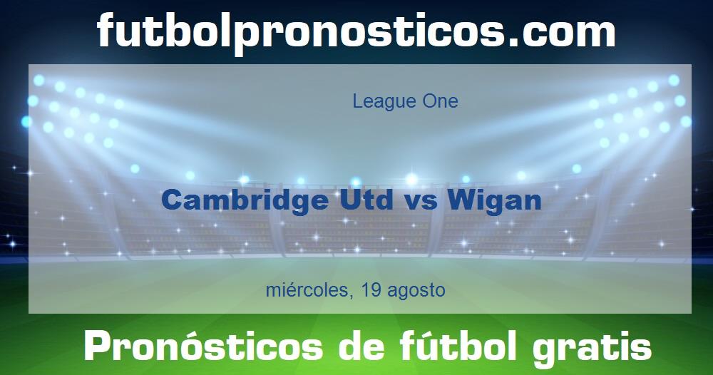 Cambridge Utd vs Wigan Cambridge Utd vs Wigan