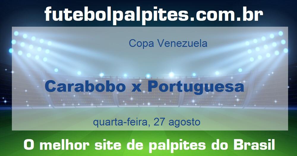 Carabobo x Portuguesa Carabobo x Portuguesa
