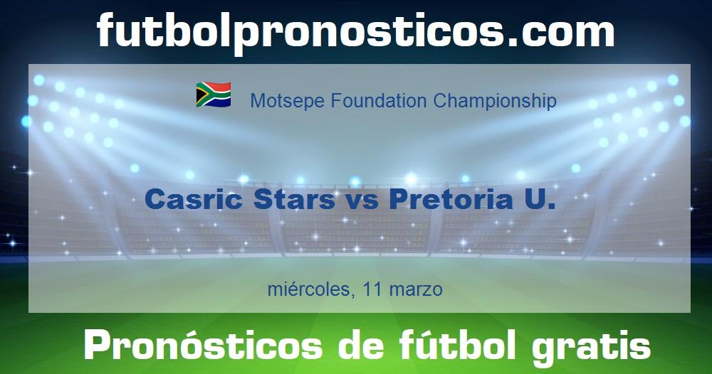 Casric Stars vs Pretoria U.
