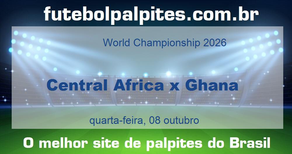 Central Africa x Ghana