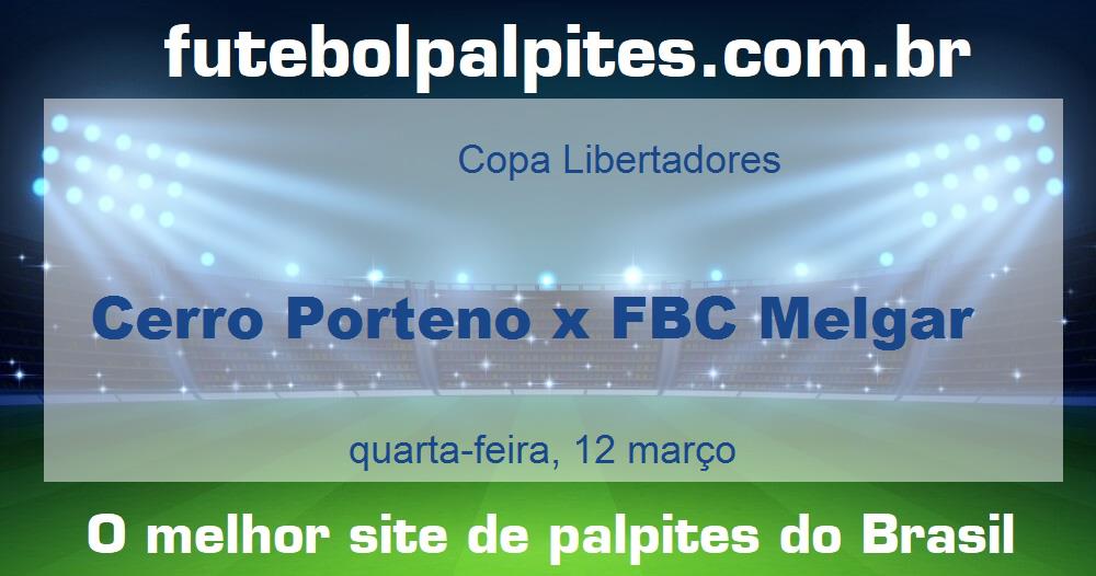 Cerro Porteno x FBC Melgar