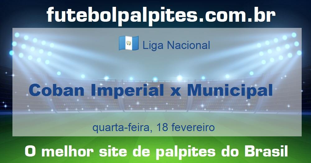Coban Imperial x Municipal