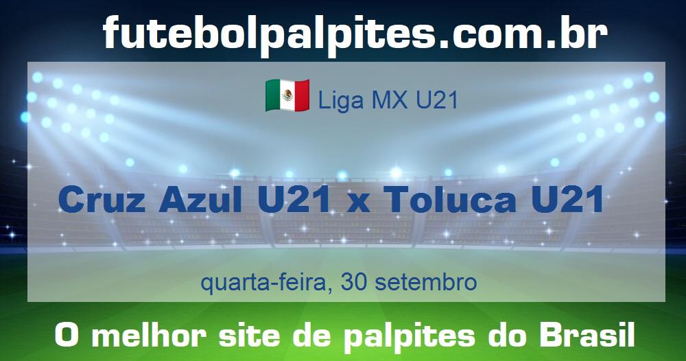 Cruz Azul U21 x Toluca U21 Cruz Azul U21 x Toluca U21