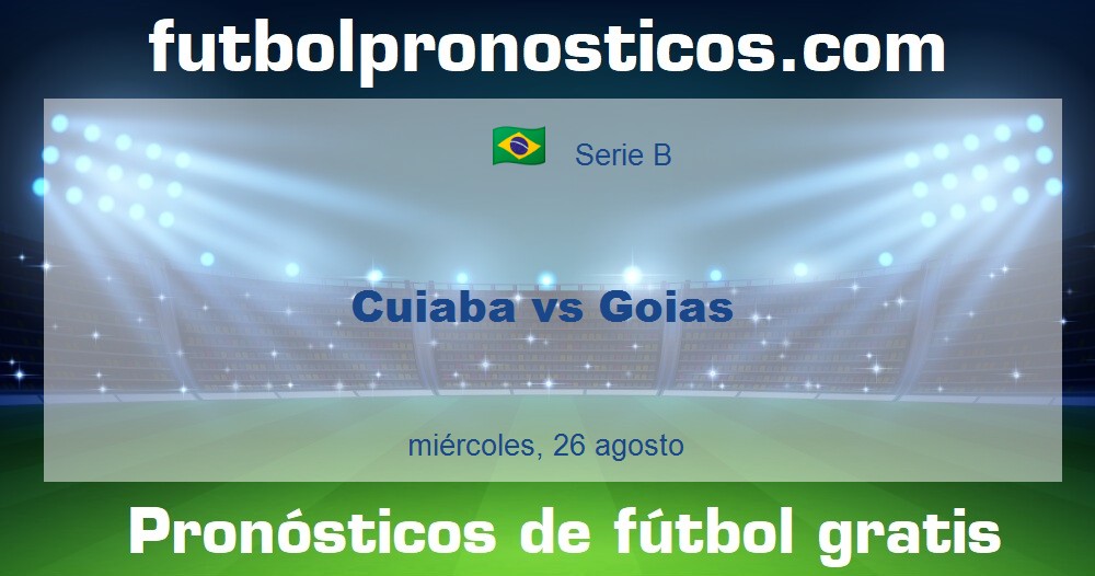 Cuiaba vs Goias Cuiaba vs Goias