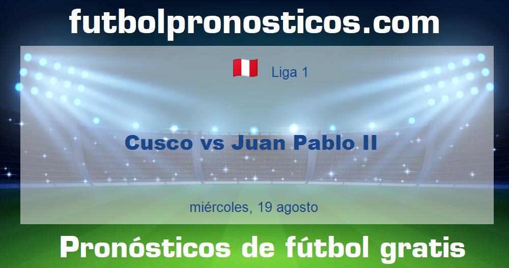 Cusco vs Juan Pablo II Cusco vs Juan Pablo II