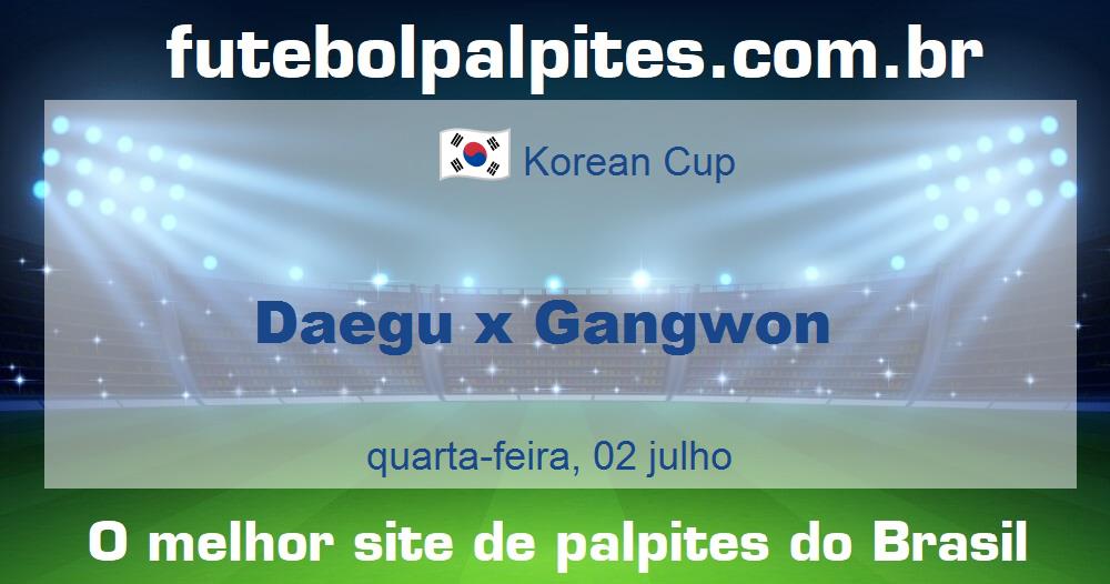 Daegu x Gangwon Daegu x Gangwon