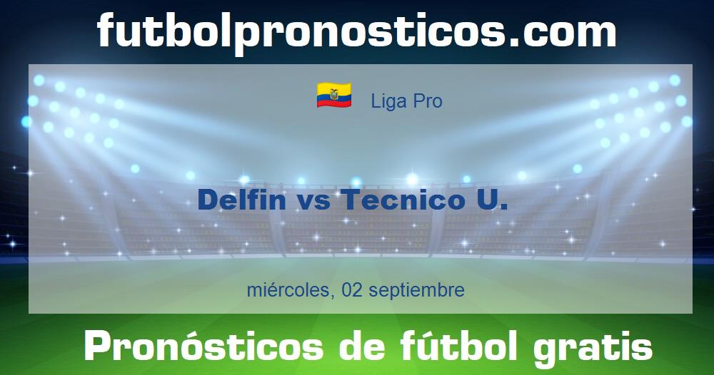 Delfin vs Tecnico U.