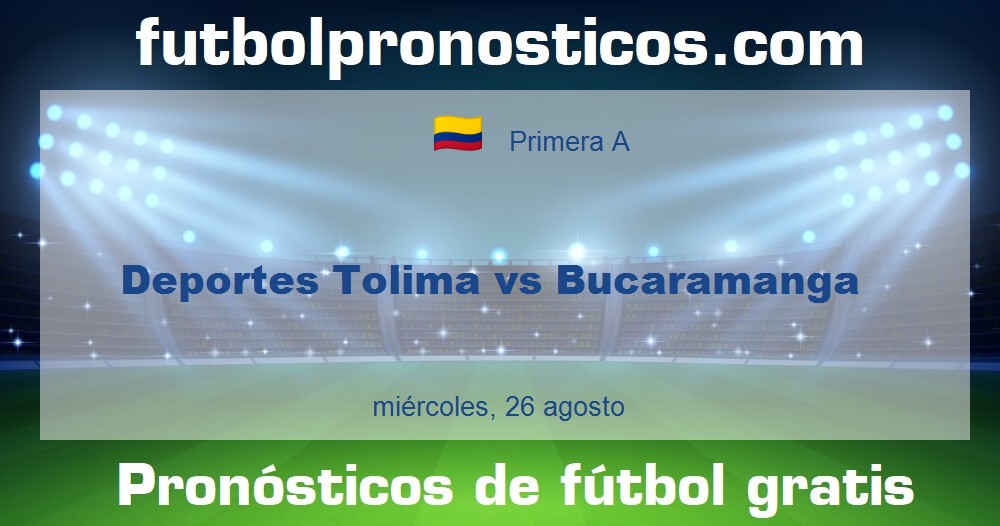 Deportes Tolima vs Bucaramanga Deportes Tolima vs Bucaramanga