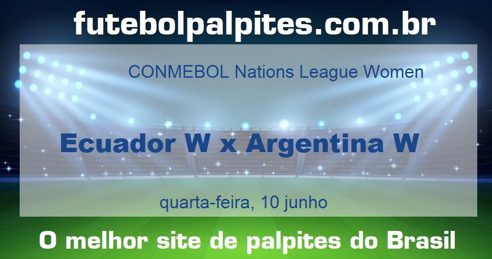 Ecuador W x Argentina W Ecuador W x Argentina W