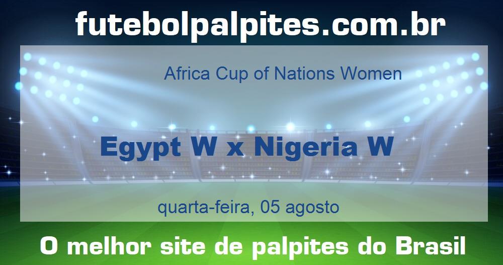 Egypt W x Nigeria W Egypt W x Nigeria W
