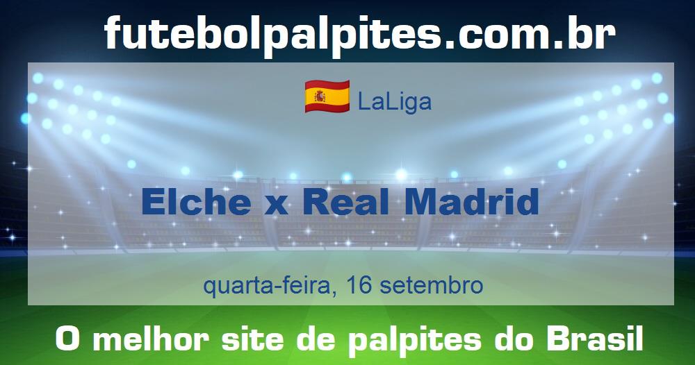 Elche x Real Madrid Elche x Real Madrid