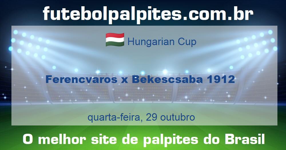 Ferencvaros x Bekescsaba 1912 Ferencvaros x Bekescsaba 1912