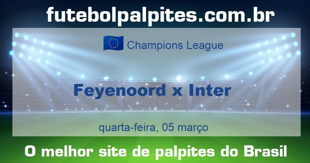 Feyenoord x Inter Feyenoord x Inter