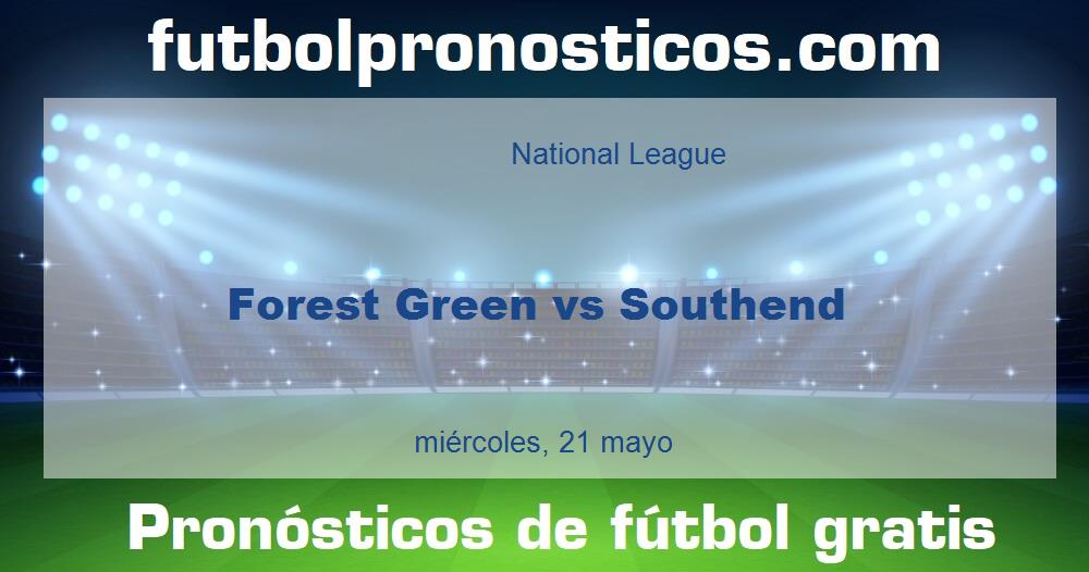 Forest Green vs Southend Forest Green vs Southend