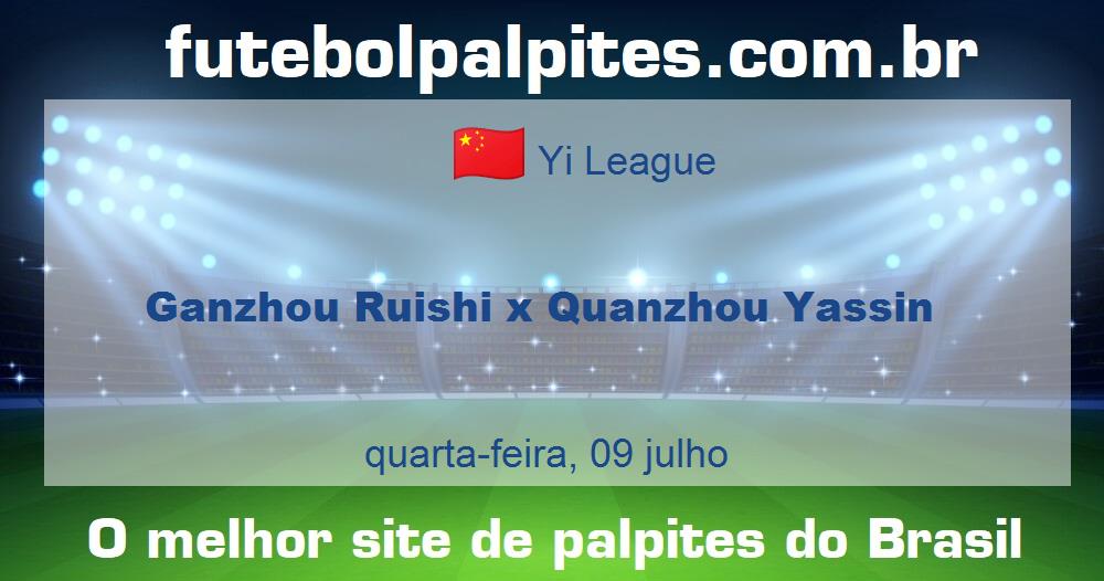 Ganzhou Ruishi x Quanzhou Yassin Ganzhou Ruishi x Quanzhou Yassin