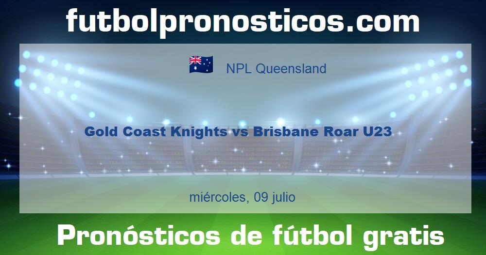 Gold Coast Knights vs Brisbane Roar U23 Gold Coast Knights vs Brisbane Roar U23
