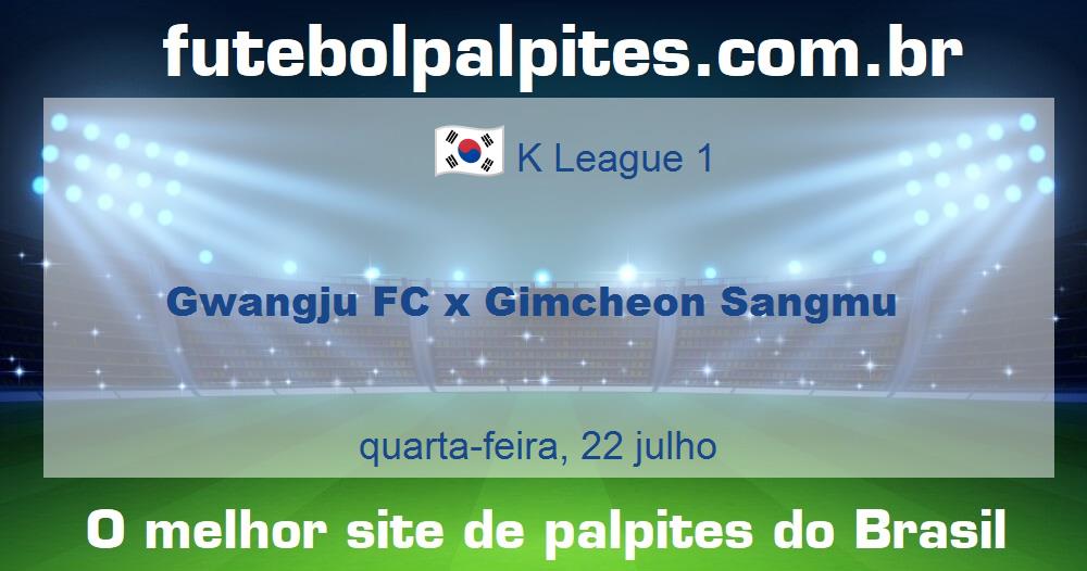 Gwangju FC x Gimcheon Sangmu Gwangju FC x Gimcheon Sangmu