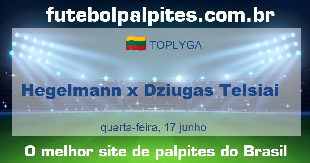 Hegelmann x Dziugas Telsiai Hegelmann x Dziugas Telsiai