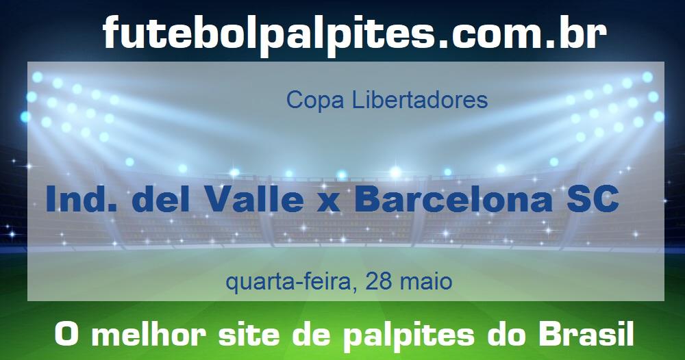 Ind. del Valle x Barcelona SC