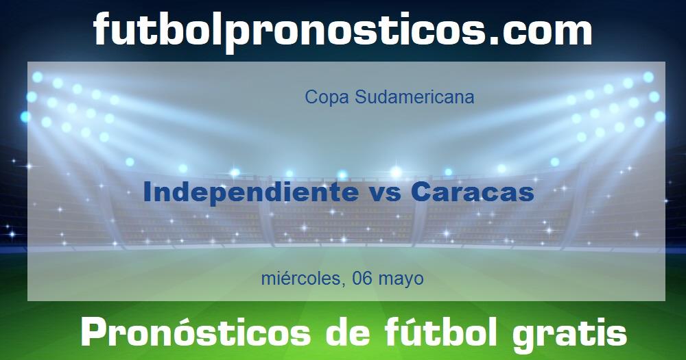 Independiente vs Caracas