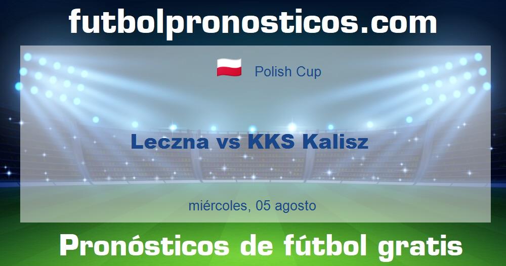 Leczna vs KKS Kalisz Leczna vs KKS Kalisz