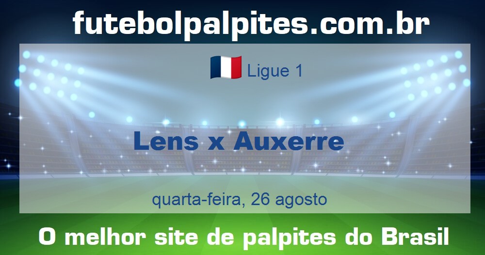 Lens x Auxerre Lens x Auxerre