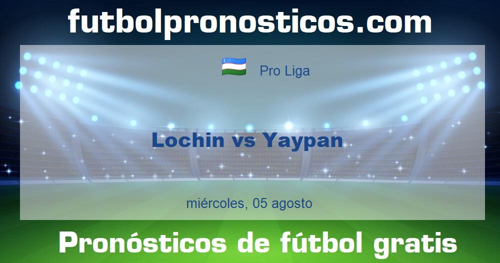 Lochin vs Yaypan Lochin vs Yaypan