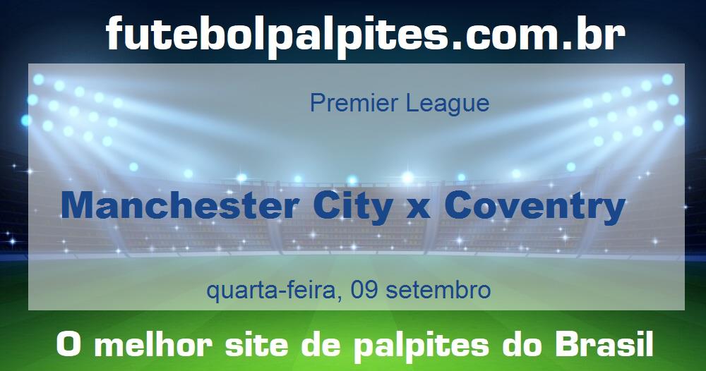 Manchester City x Coventry