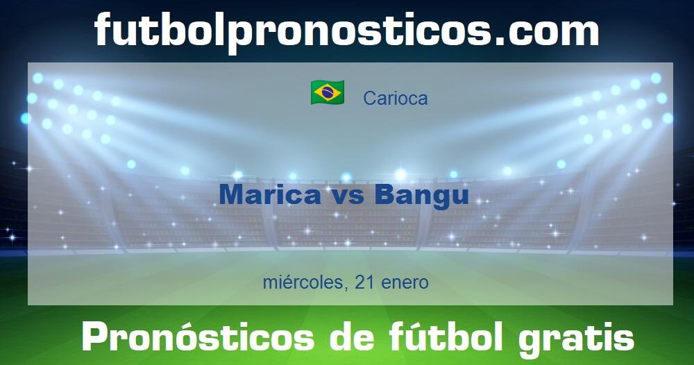 Marica vs Bangu