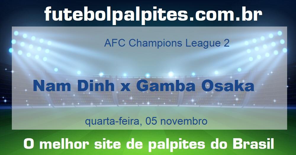 Nam Dinh x Gamba Osaka Nam Dinh x Gamba Osaka