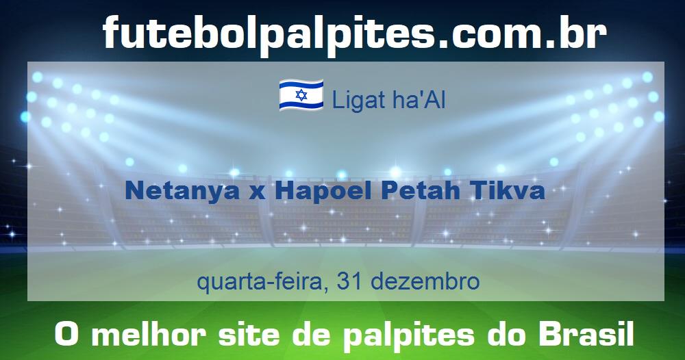 Netanya x Hapoel Petah Tikva