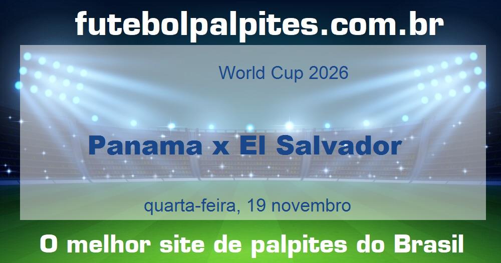 Panama x El Salvador Panama x El Salvador