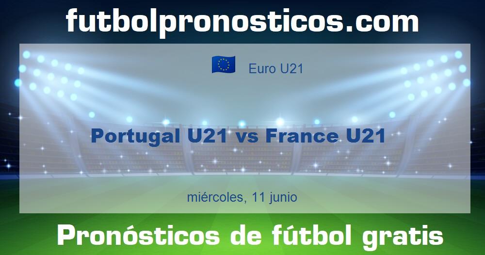Portugal U21 vs France U21 Portugal U21 vs France U21