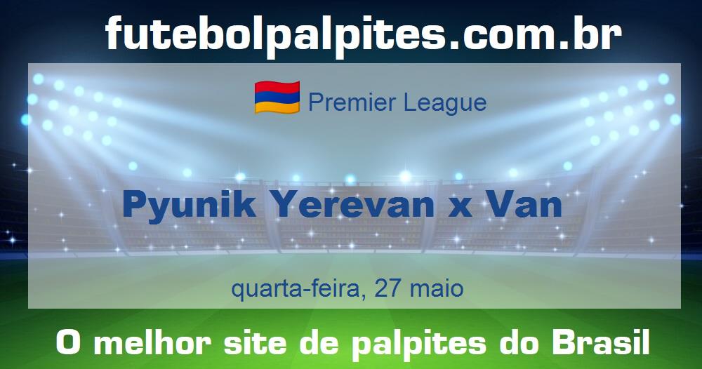 Pyunik Yerevan x Van Pyunik Yerevan x Van