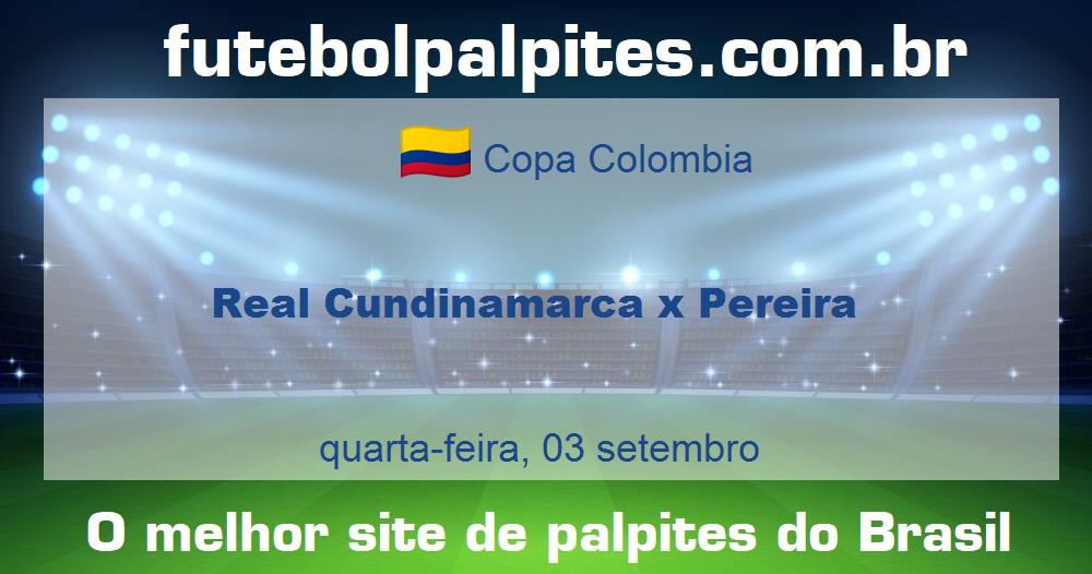 Real Cundinamarca x Pereira Real Cundinamarca x Pereira