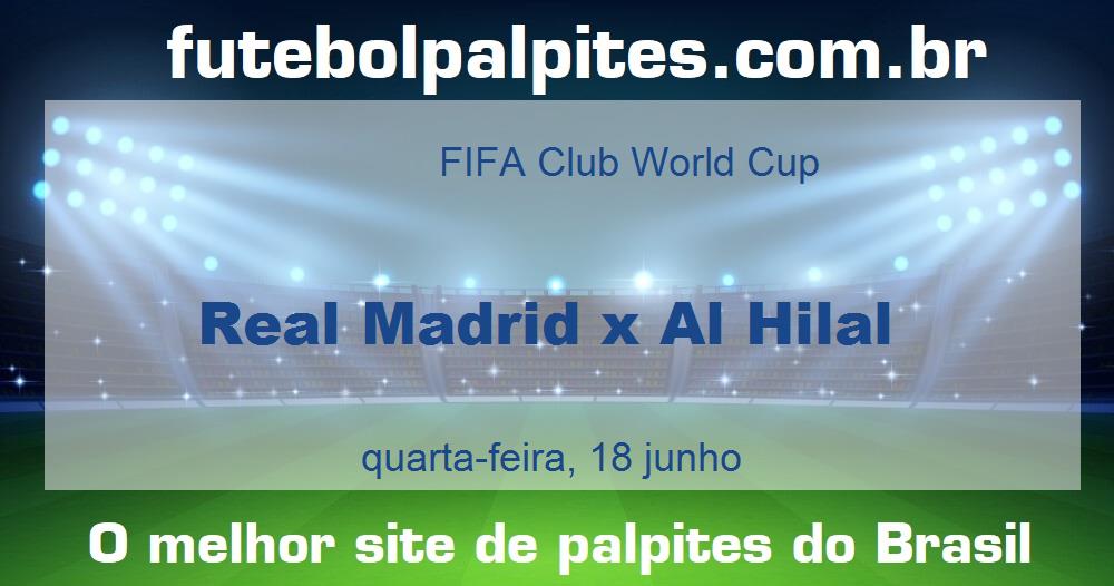 Real Madrid x Al Hilal Real Madrid x Al Hilal