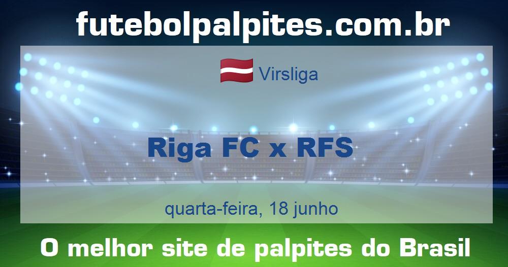 Riga FC x RFS Riga FC x RFS