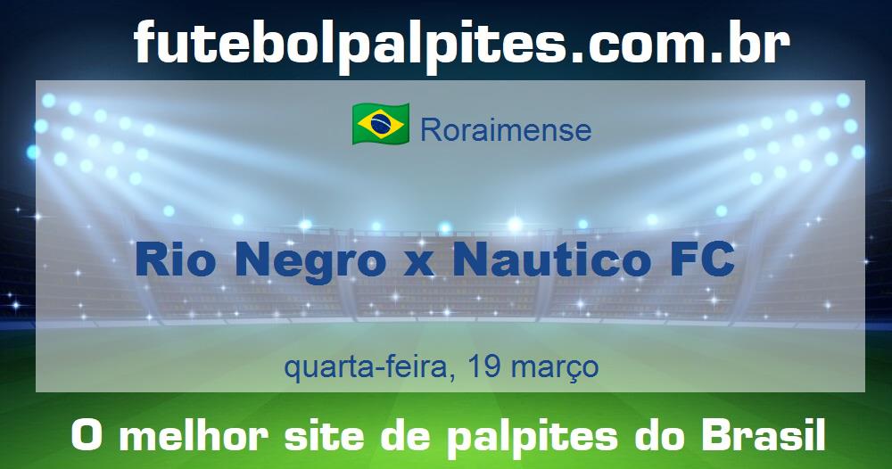 Rio Negro x Nautico FC