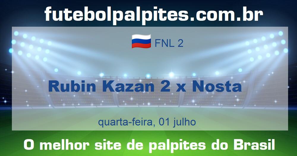 Rubin Kazan 2 x Nosta