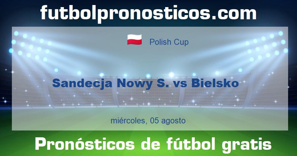 Sandecja Nowy S. vs Bielsko Sandecja Nowy S. vs Bielsko