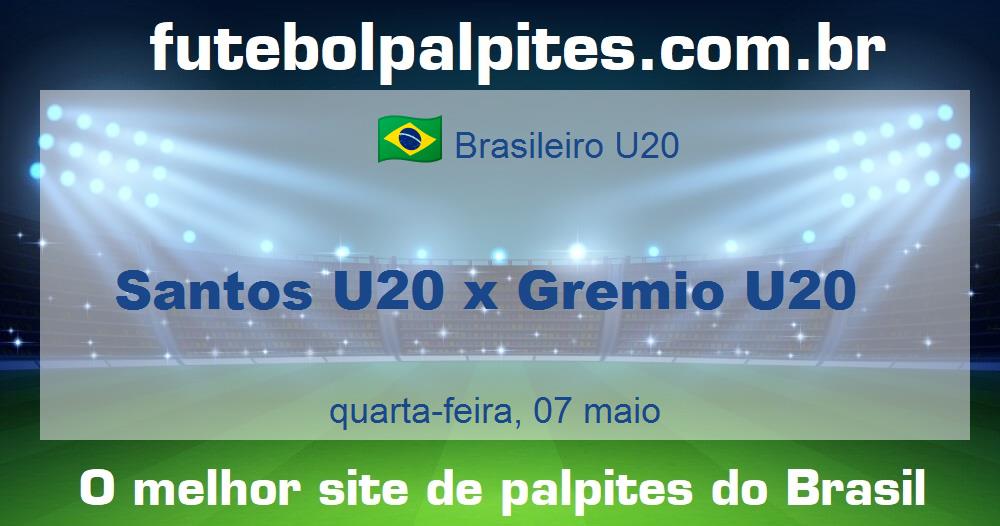 Santos U20 x Gremio U20 Santos U20 x Gremio U20