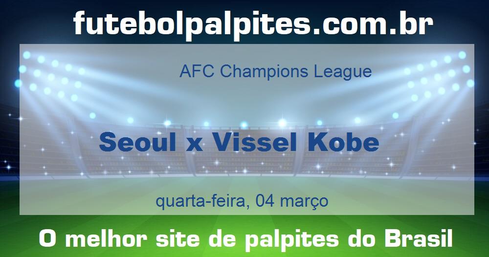 Seoul x Vissel Kobe
