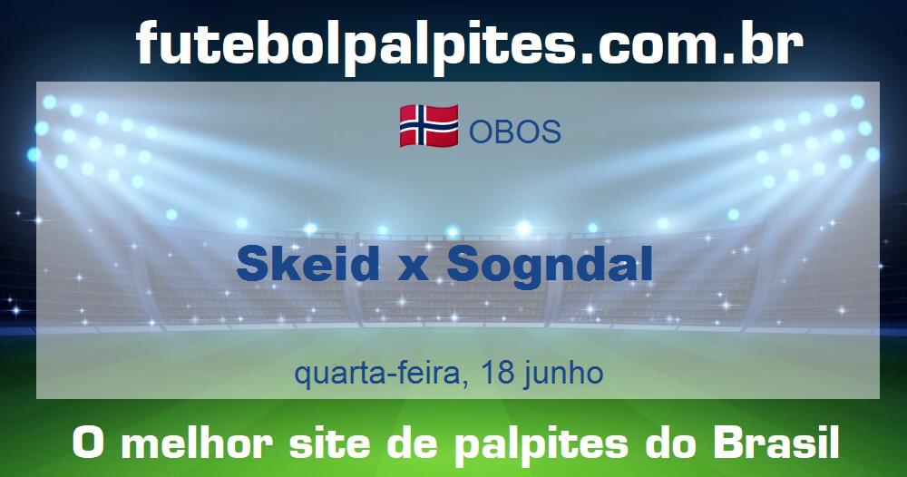 Skeid x Sogndal Skeid x Sogndal
