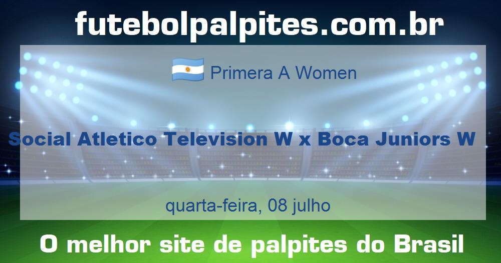 Social Atletico Television W x Boca Juniors W Social Atletico Television W x Boca Juniors W