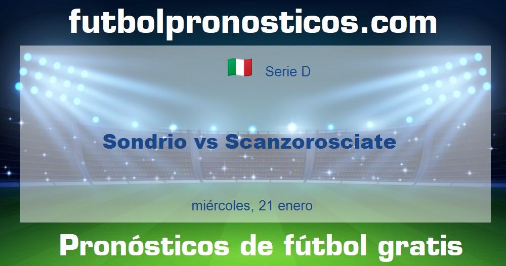 Sondrio vs Scanzorosciate
