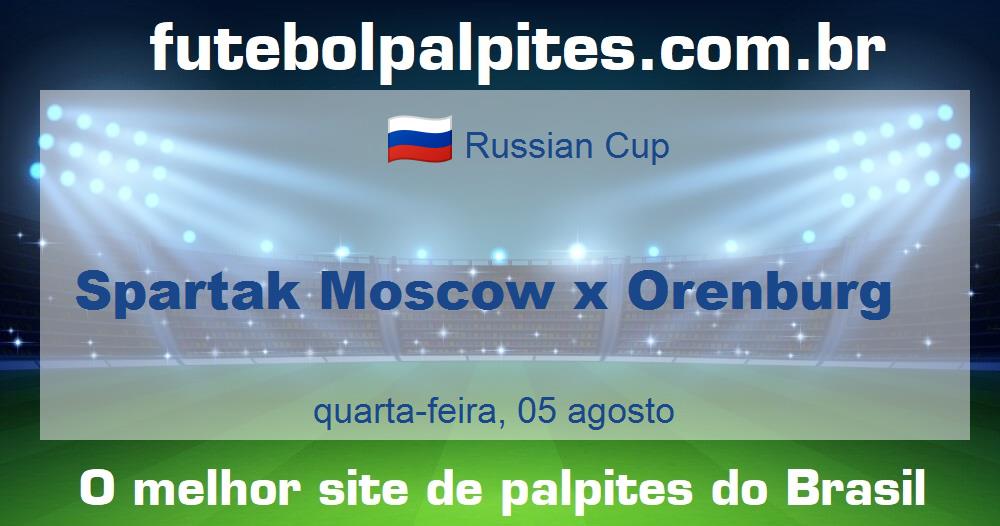 Spartak Moscow x Orenburg Spartak Moscow x Orenburg