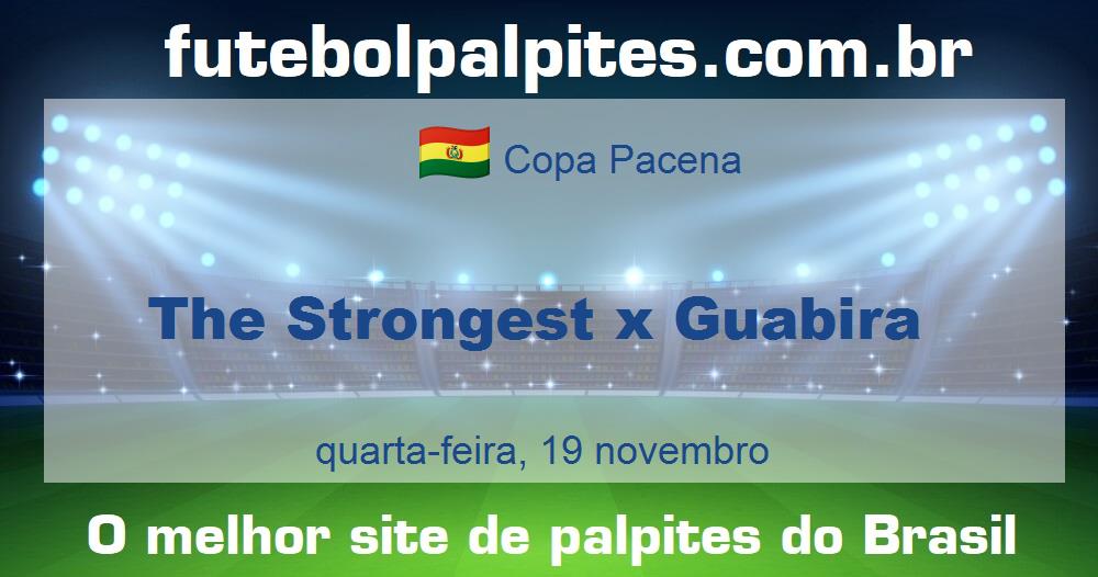 The Strongest x Guabira The Strongest x Guabira