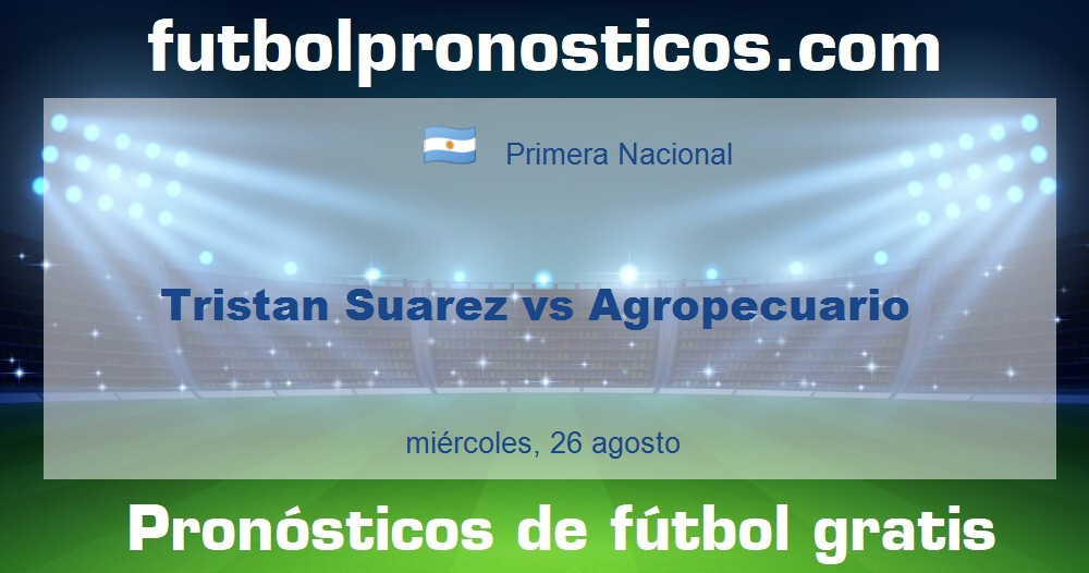 Tristan Suarez vs Agropecuario Tristan Suarez vs Agropecuario