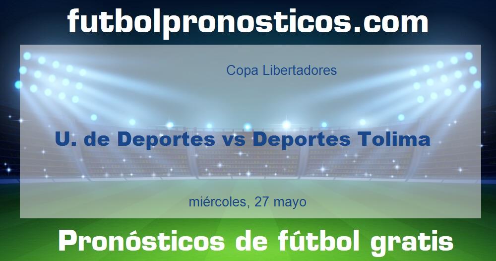 U. de Deportes vs Deportes Tolima U. de Deportes vs Deportes Tolima