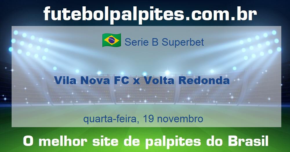 Vila Nova FC x Volta Redonda